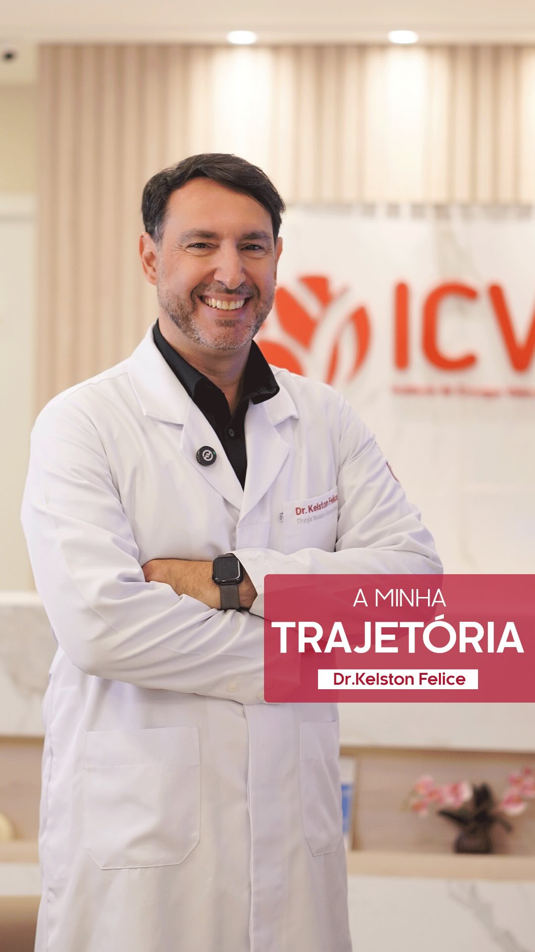 Dr. Kelston Felice sorrindo de jaleco branco no consultório do ICV — capa do vídeo A minha trajetória